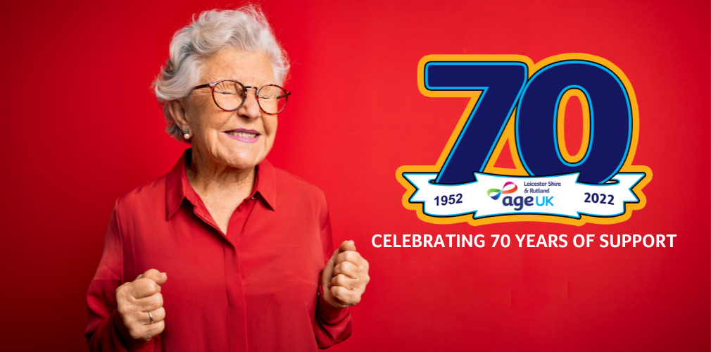 Age UK Leicester Shire & Rutland is celebrating its 70th anniversary in 2022