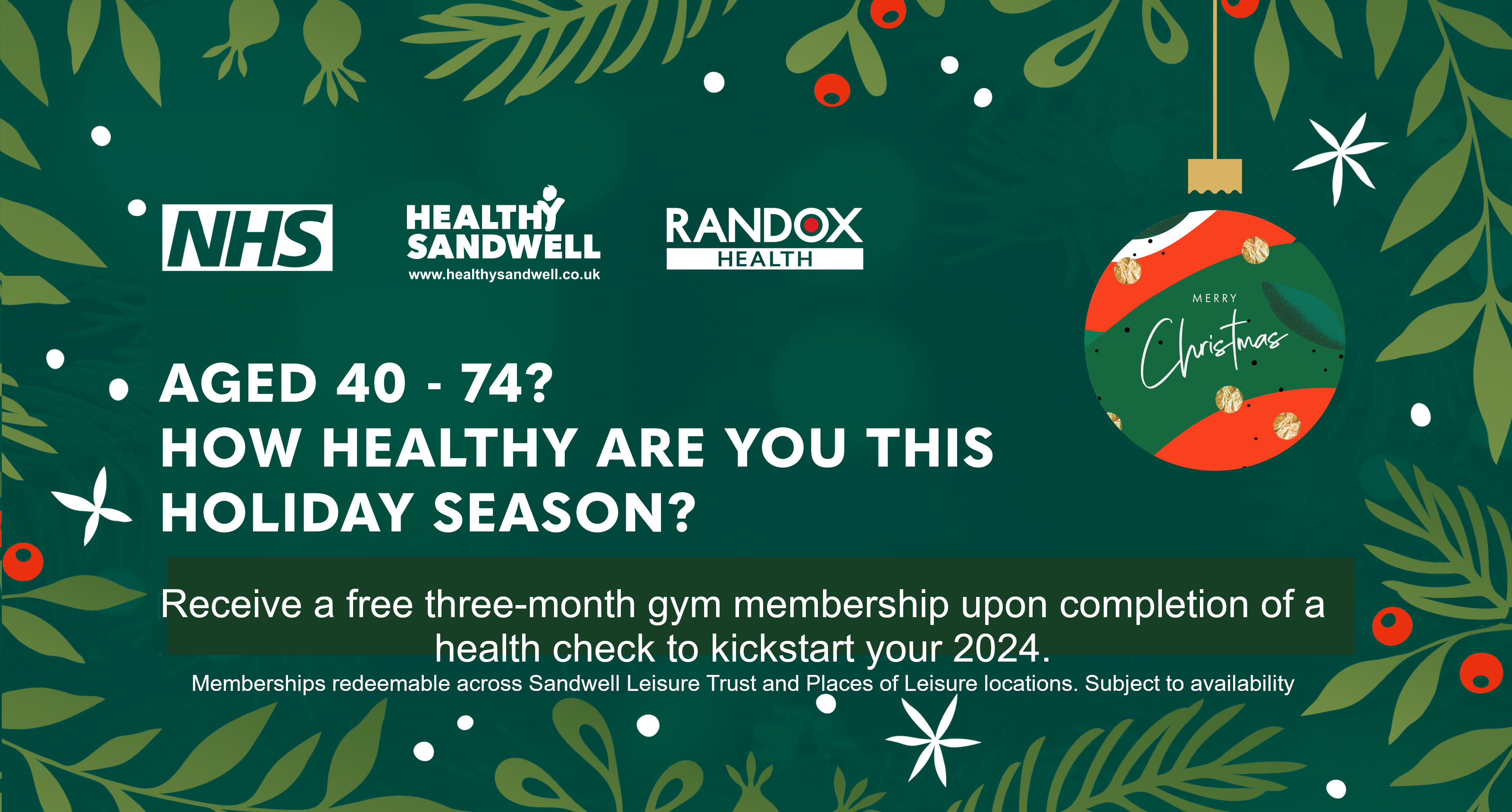 AGED 40 - 74? HOW HEALTHY ARE YOU THIS HOLIDAY SEASON? Receive a free three-month gym membership upon completion of a health check to kickstart your 2024. Memberships redeemable across Sandwell Leisure Trust and Places of Leisure locations. Subject to availability