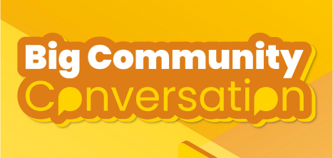 Big Community Conversation