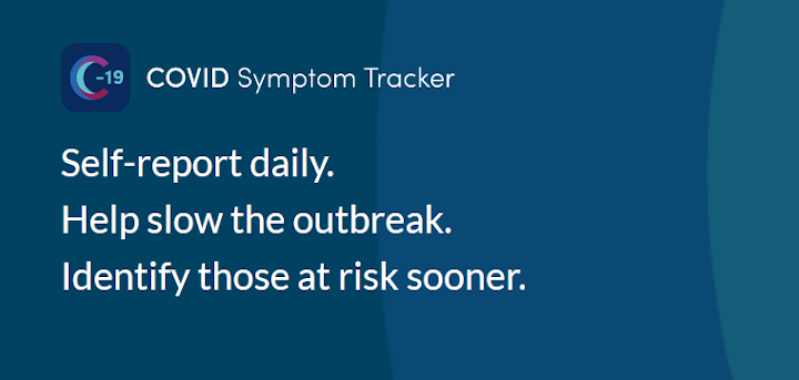 COVID Symptom Tracker - Self-report daily.Help slow the outbreak.Identify those at risk sooner.