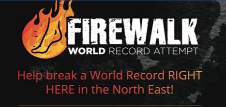 Firewalk world record attempt. Help break a World Record right here in the North East!
