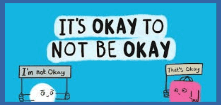 It's OK to not be OK