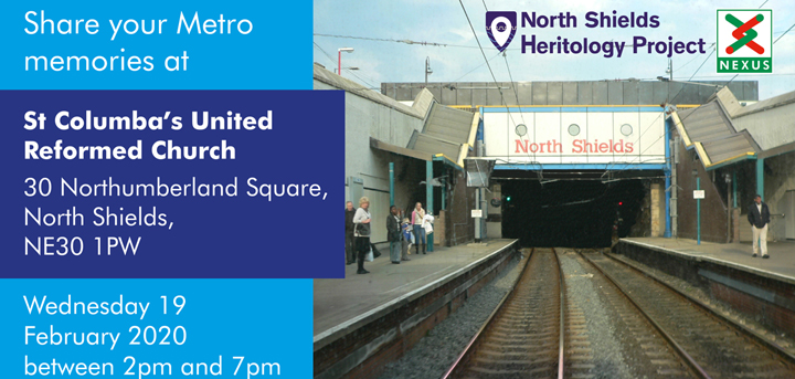 Share your Metro Memories at St Columbas United Reformed Church, 30 Northumberland Square, North Shields, NE30 1PW  Wednesday 19th February 2020 between 2pm and 7pm