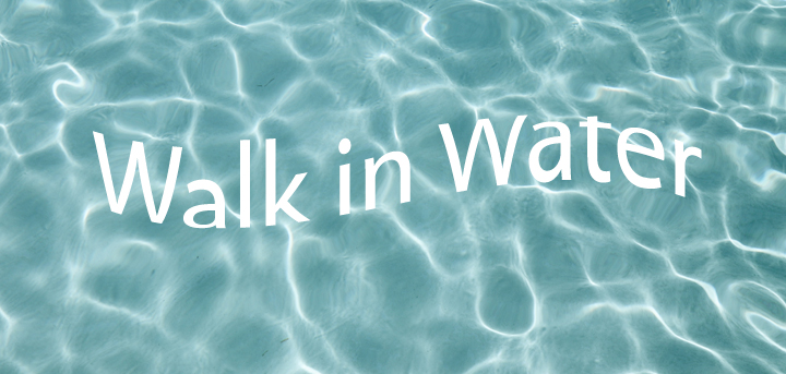 Walk in water