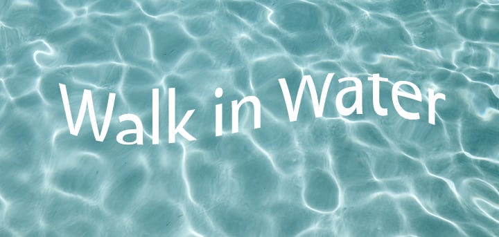 Walk in water