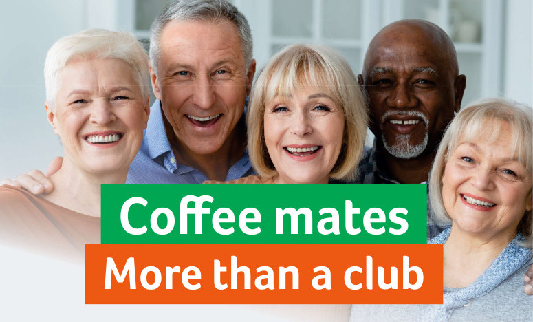5 older people with wording "Coffee mates. More than a club."