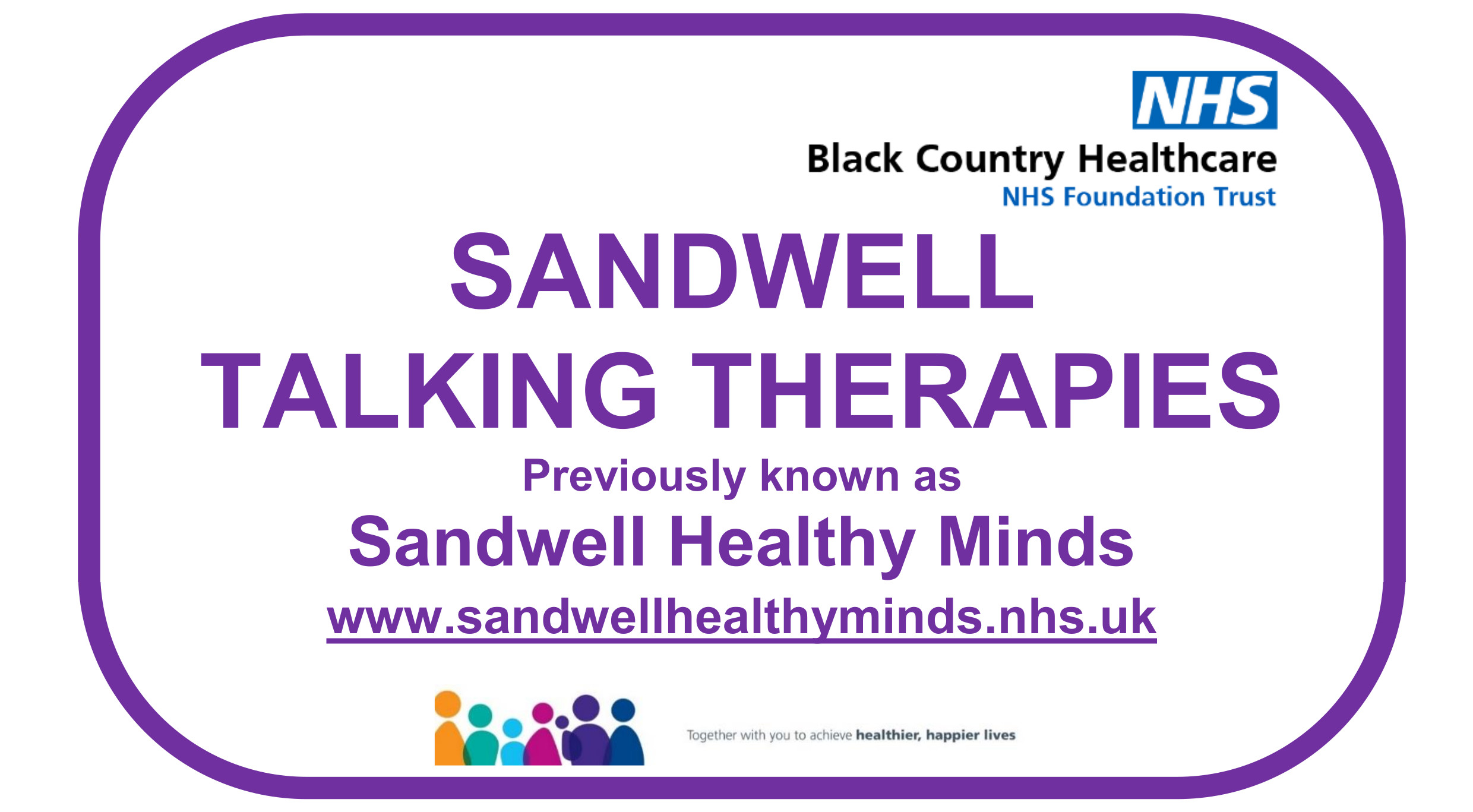Graphic displaying "Sandwell Talking Therapies previously known as Sandwell Healthy Minds www.sandwellhealthyminds.nhs.uk