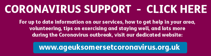 Updated information on the coronavirus from Age UK Somerset on dedicated website