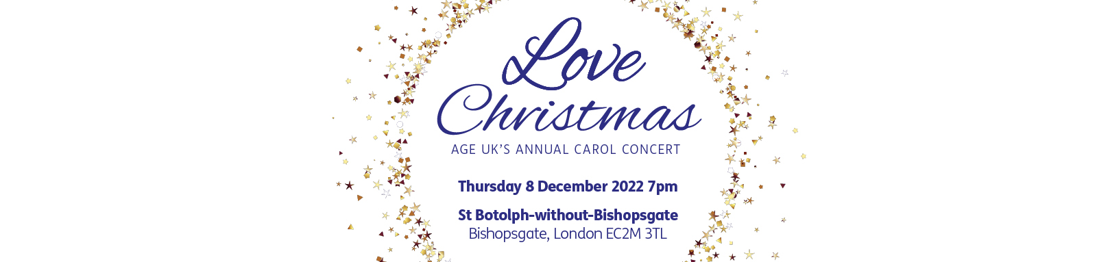 White banner with gold stars and the words Love Christmas - Age UK's annual carol concert written in gold